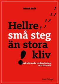 Hellre små steg än stora kliv, av Fredrik Ahlén